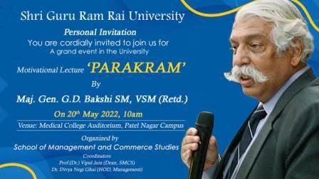 एसजीआरआर विश्वविद्यालय में छात्र-छात्राओं को प्रेरित करेंगे मेजर जनरल बख्शी